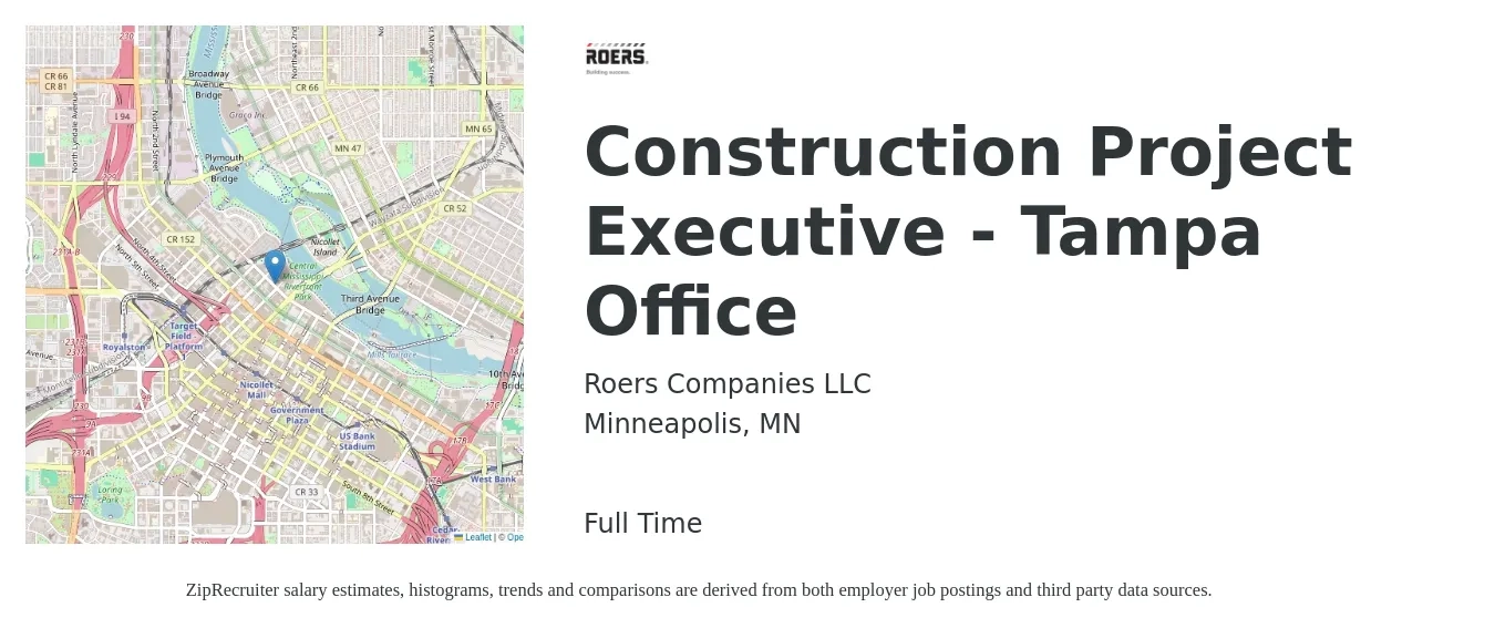 Roers Companies LLC job posting for a Construction Project Executive - Tampa Office in Minneapolis, MN with a salary of $147,700 to $205,100 Yearly with a map of Minneapolis location.