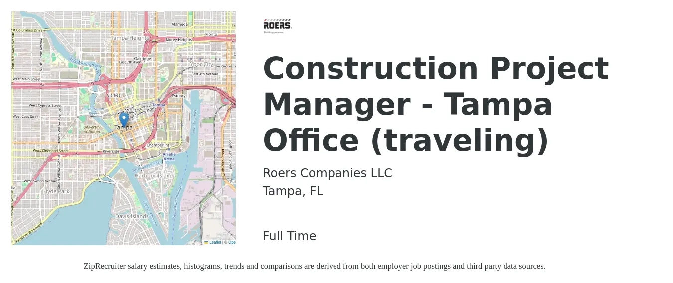 Roers Companies LLC job posting for a Construction Project Manager - Tampa Office (traveling) in Tampa, FL with a salary of $70,900 to $112,500 Yearly with a map of Tampa location.