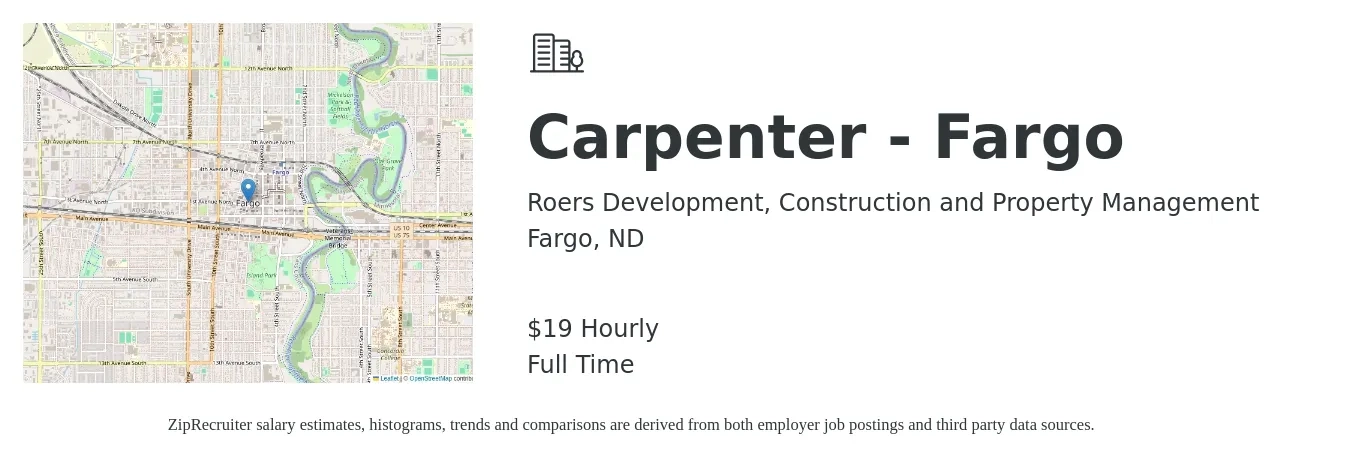 Roers Development, Construction and Property Management job posting for a Carpenter - Fargo in Fargo, ND with a salary of $20 Hourly with a map of Fargo location.