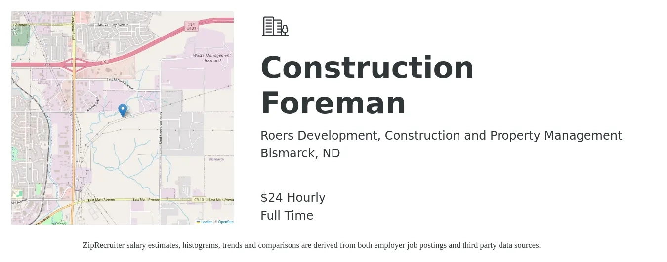 Roers Development, Construction and Property Management job posting for a Construction Foreman in Bismarck, ND with a salary of $25 Hourly with a map of Bismarck location.