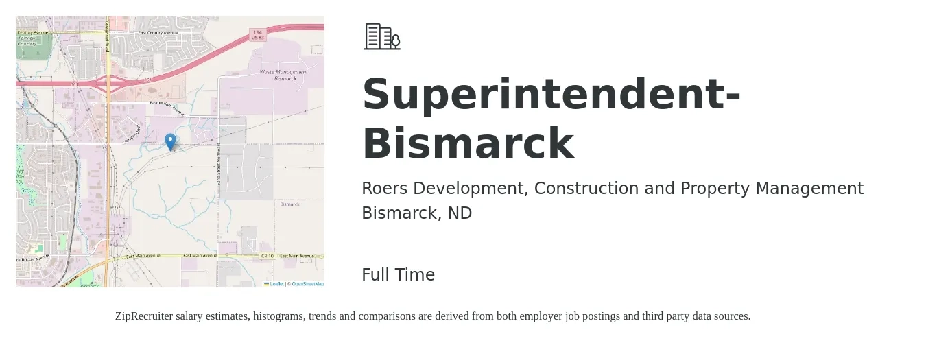 Roers Development, Construction and Property Management job posting for a Superintendent-Bismarck in Bismarck, ND with a salary of $70,700 to $115,100 Yearly with a map of Bismarck location.
