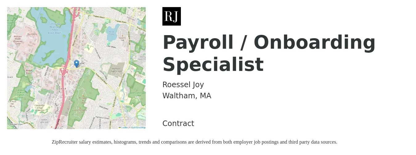 Roessel Joy job posting for a Payroll / Onboarding Specialist in Waltham, MA with a salary of $22 to $33 Hourly with a map of Waltham location.