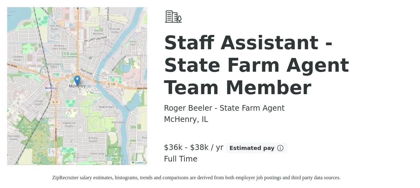Roger Beeler - State Farm Agent job posting for a Staff Assistant - State Farm Agent Team Member in McHenry, IL with a salary of $36,000 to $38,500 Yearly with a map of McHenry location.