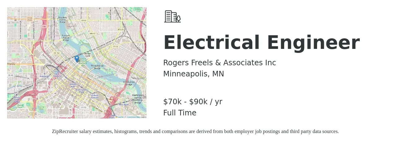 Rogers Freels & Associates Inc job posting for a Electrical Engineer in Minneapolis, MN with a salary of $86,600 to $137,800 Yearly with a map of Minneapolis location.