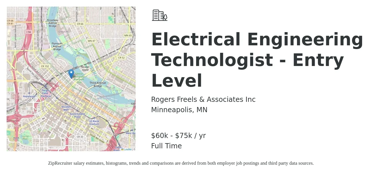 Rogers Freels & Associates Inc job posting for a Electrical Engineering Technologist - Entry Level in Minneapolis, MN with a salary of $67,900 to $108,000 Yearly with a map of Minneapolis location.