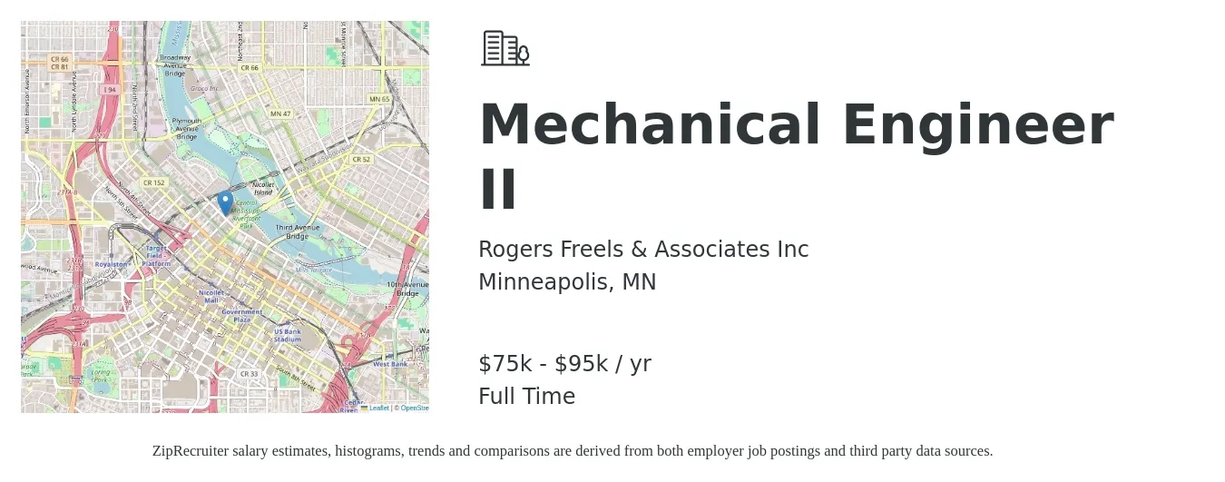 Rogers Freels & Associates Inc job posting for a Mechanical Engineer II in Minneapolis, MN with a salary of $85,100 to $132,100 Yearly with a map of Minneapolis location.
