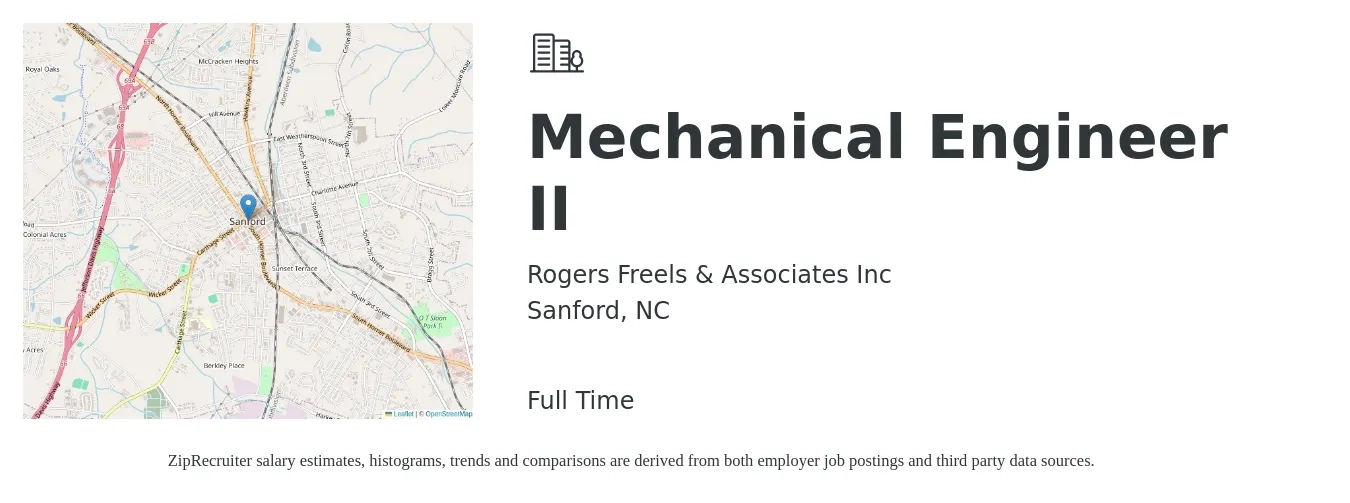 Rogers Freels & Associates Inc job posting for a Mechanical Engineer II in Sanford, NC with a salary of $71,600 to $111,100 Yearly with a map of Sanford location.