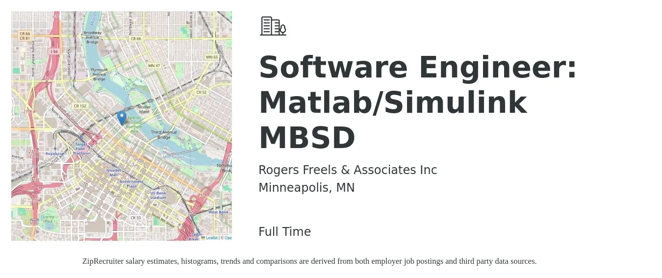 Rogers Freels & Associates Inc job posting for a Software Engineer: Matlab/Simulink MBSD in Minneapolis, MN with a salary of $137,300 to $180,600 Yearly with a map of Minneapolis location.