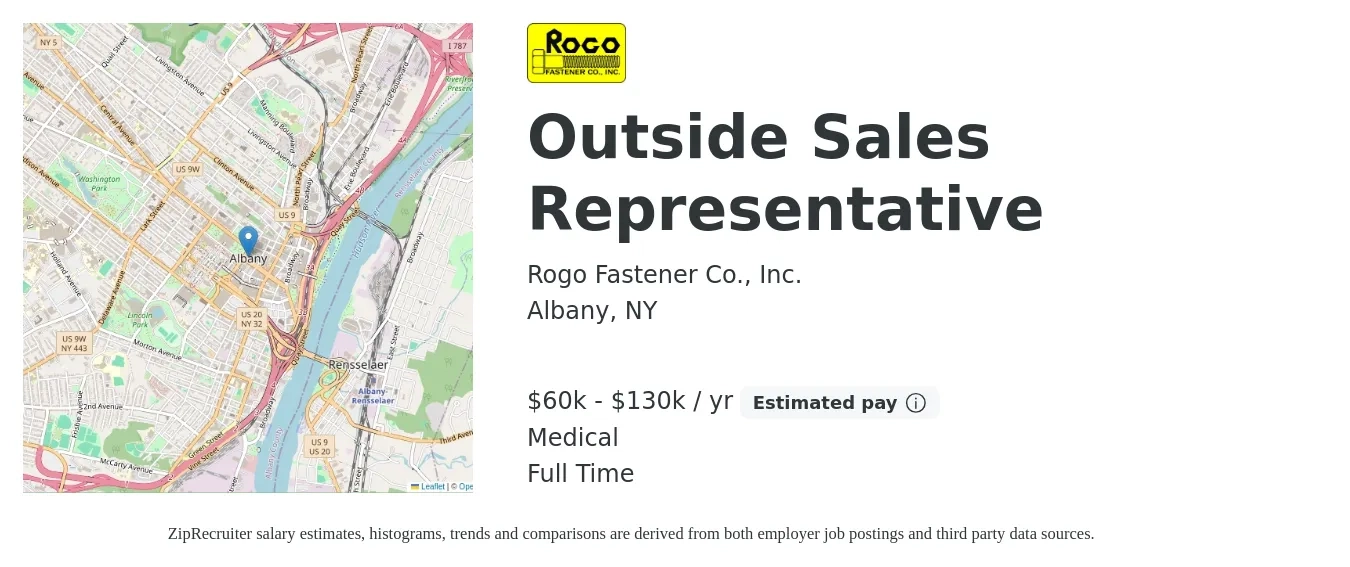 Rogo Fastener Co., Inc. job posting for a Outside Sales Representative in Albany, NY with a salary of $60,000 to $130,000 Yearly (plus commission) and benefits including medical, pto, and retirement with a map of Albany location.