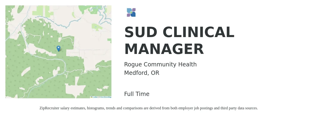 Rogue Community Health job posting for a SUD CLINICAL MANAGER in Medford, OR with a salary of $67,900 to $93,900 Yearly with a map of Medford location.