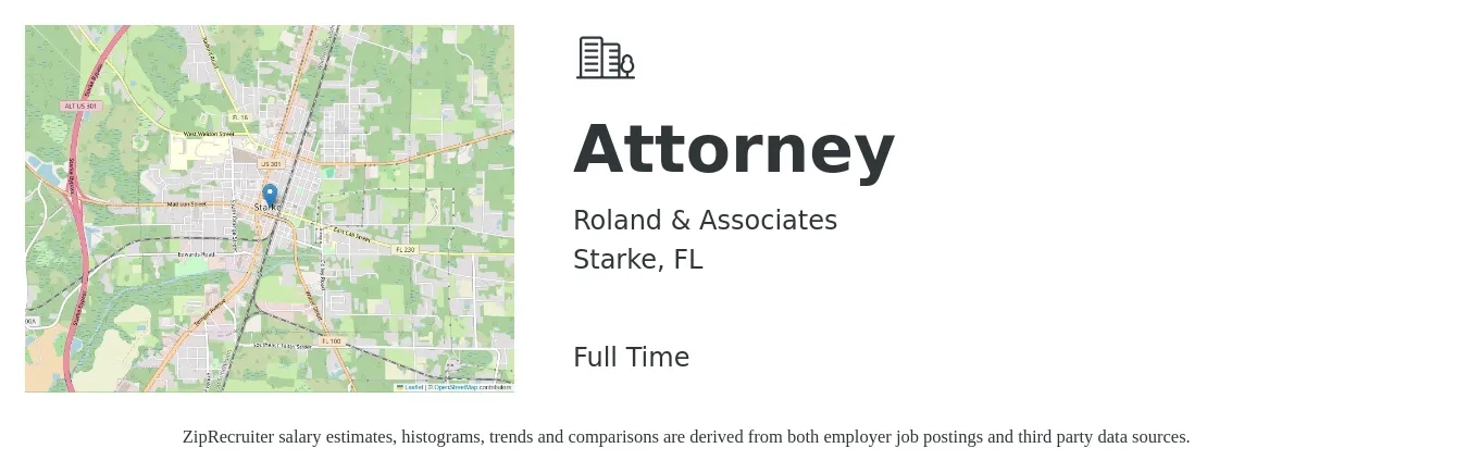 Roland & Associates job posting for a Attorney in Starke, FL with a salary of $76,400 to $118,600 Yearly with a map of Starke location.