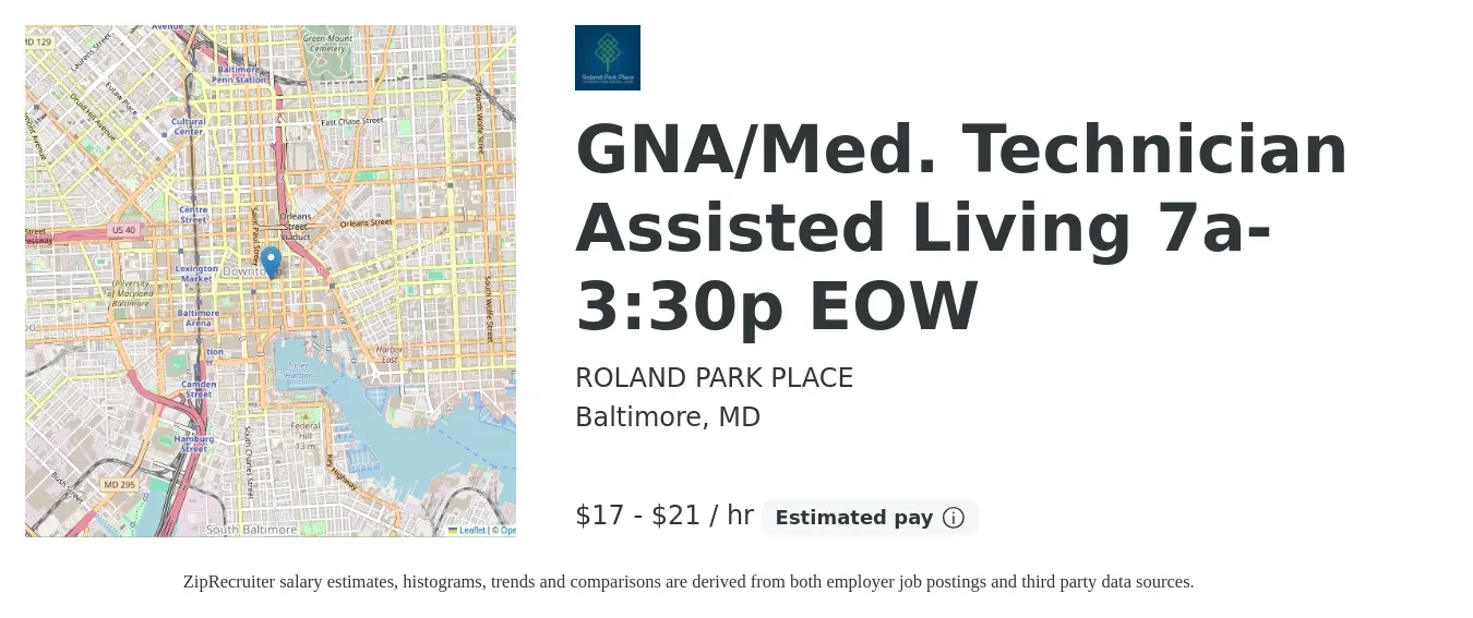 ROLAND PARK PLACE job posting for a GNA/Med. Technician Assisted Living 7a-3:30p EOW in Baltimore, MD with a salary of $18 to $22 Hourly with a map of Baltimore location.