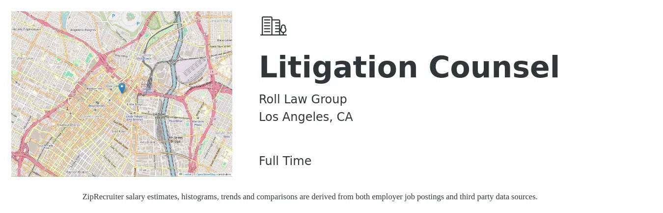 Roll Law Group job posting for a Litigation Counsel in Los Angeles, CA with a salary of $160,000 to $260,000 Yearly with a map of Los Angeles location.