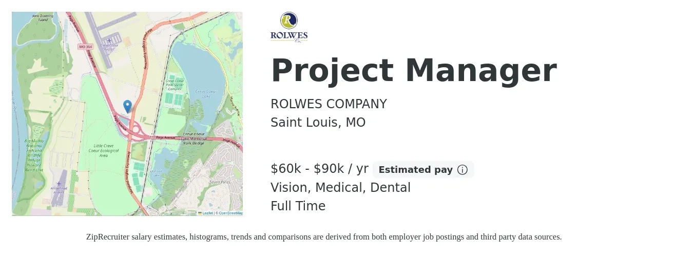 ROLWES COMPANY job posting for a Project Manager in Saint Louis, MO with a salary of $60,000 to $90,000 Yearly and benefits including dental, life_insurance, medical, pto, retirement, and vision with a map of Saint Louis location.