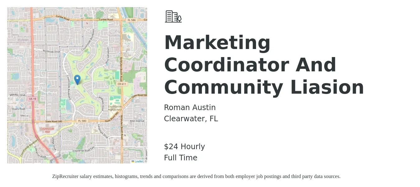 Roman Austin job posting for a Marketing Coordinator And Community Liasion in Clearwater, FL with a salary of $25 Hourly with a map of Clearwater location.