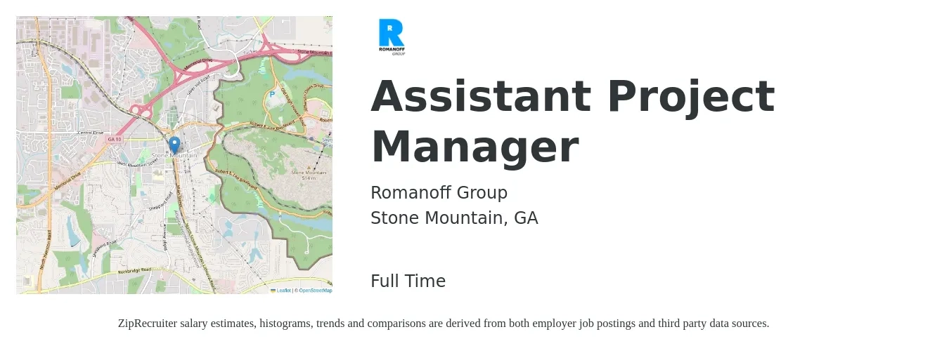 Romanoff Group job posting for a Assistant Project Manager in Stone Mountain, GA with a salary of $48,400 to $79,600 Yearly with a map of Stone Mountain location.