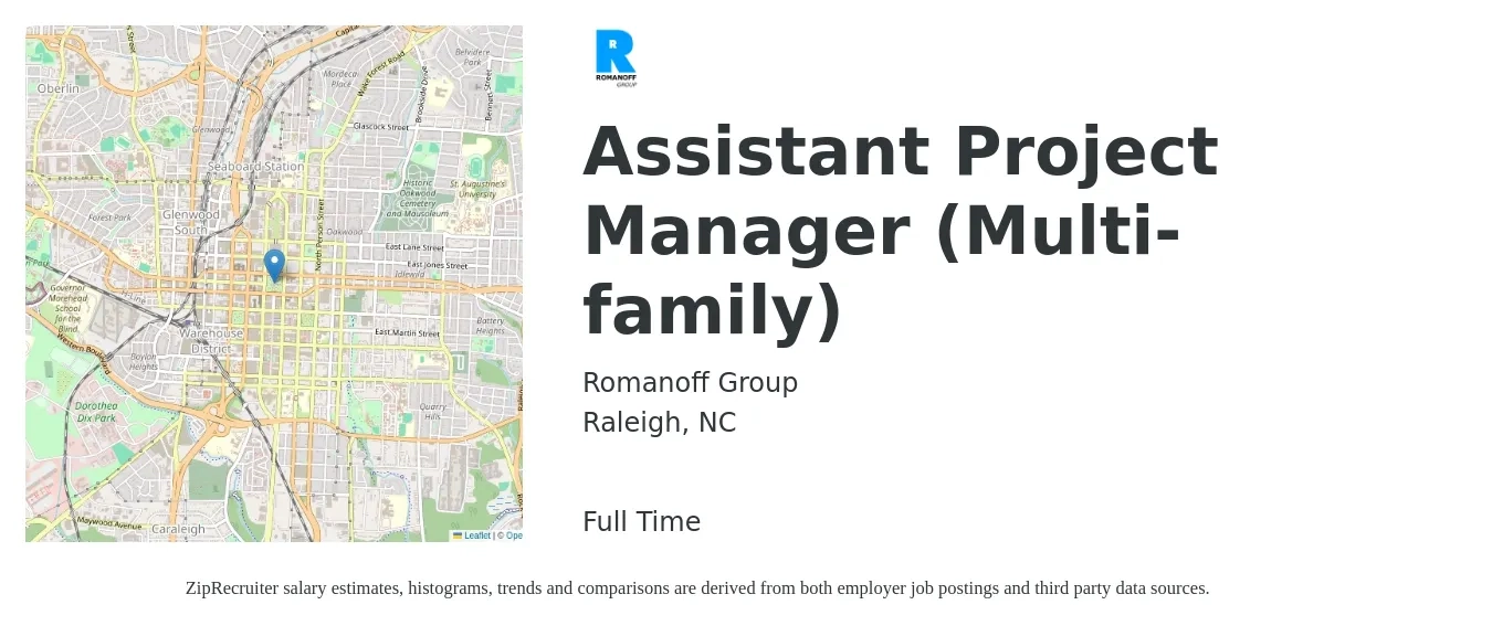 Romanoff Group job posting for a Assistant Project Manager (Multi-family) in Raleigh, NC with a salary of $52,000 to $85,500 Yearly with a map of Raleigh location.