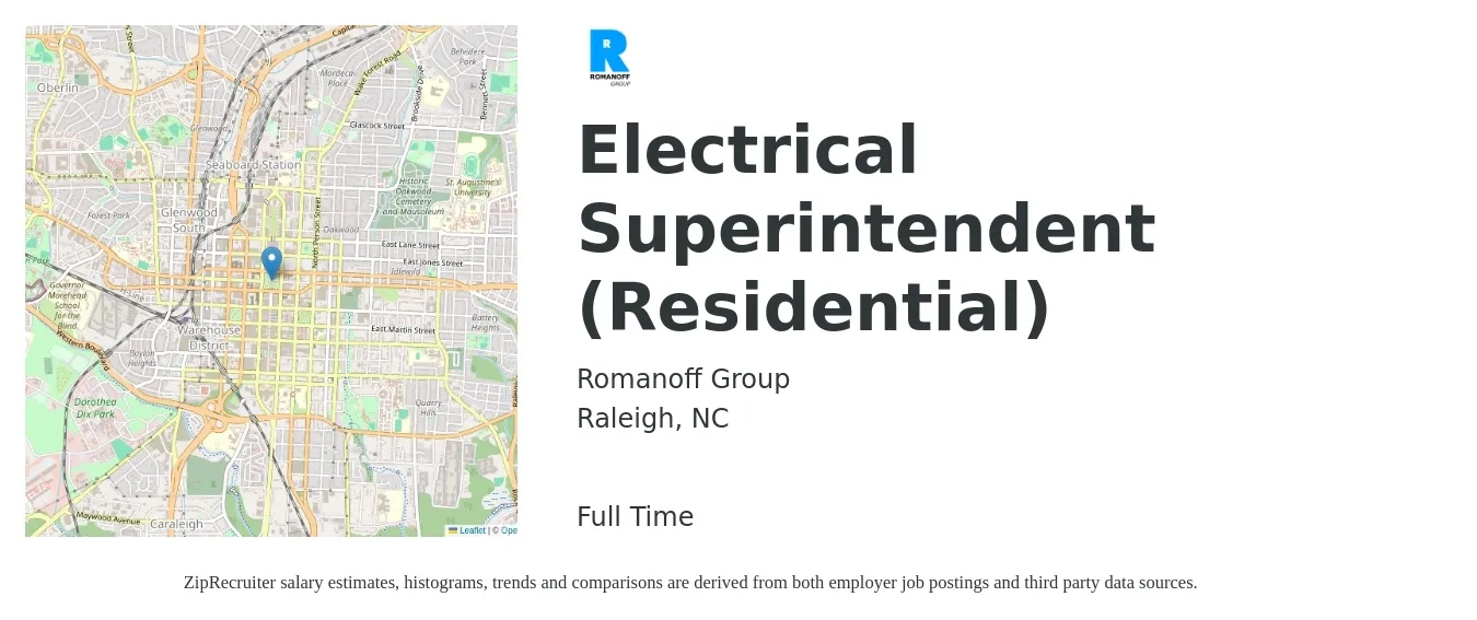Romanoff Group job posting for a Electrical Superintendent (Residential) in Raleigh, NC with a salary of $30 to $46 Hourly with a map of Raleigh location.