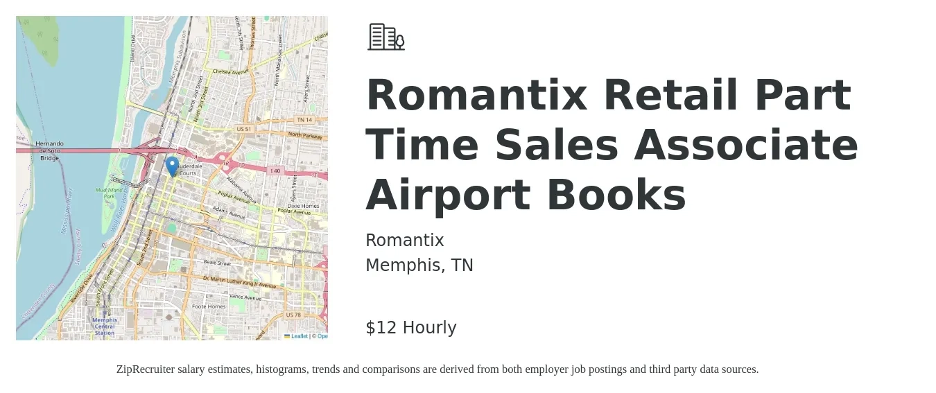 Romantix job posting for a Romantix Retail Part Time Sales Associate Airport Books in Memphis, TN with a salary of $12 Hourly with a map of Memphis location.