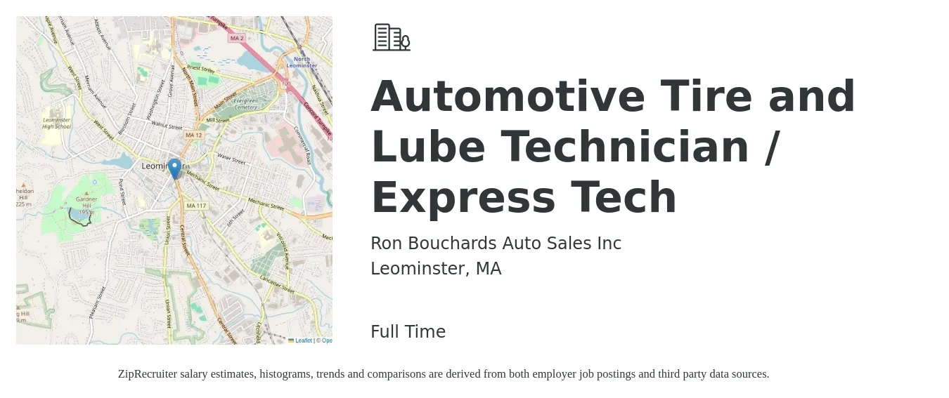 Ron Bouchards Auto Sales Inc job posting for a Automotive Tire and Lube Technician / Express Tech in Leominster, MA with a salary of $14 to $20 Hourly with a map of Leominster location.