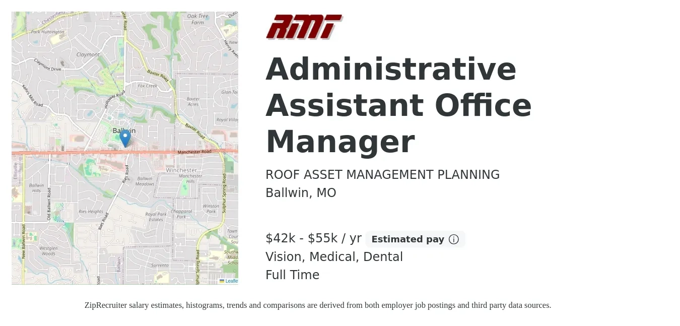 ROOF ASSET MANAGEMENT PLANNING job posting for a Administrative Assistant Office Manager in Ballwin, MO with a salary of $42,000 to $55,000 Yearly and benefits including pto, vision, dental, life_insurance, and medical with a map of Ballwin location.