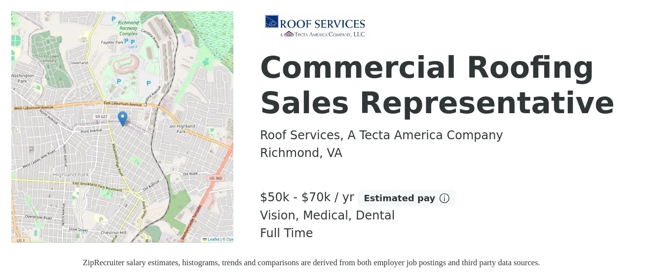 Roof Services, A Tecta America Company job posting for a Commercial Roofing Sales Representative in Richmond, VA with a salary of $50,000 to $70,000 Yearly (plus commission) and benefits including retirement, vision, dental, life_insurance, medical, and pto with a map of Richmond location.