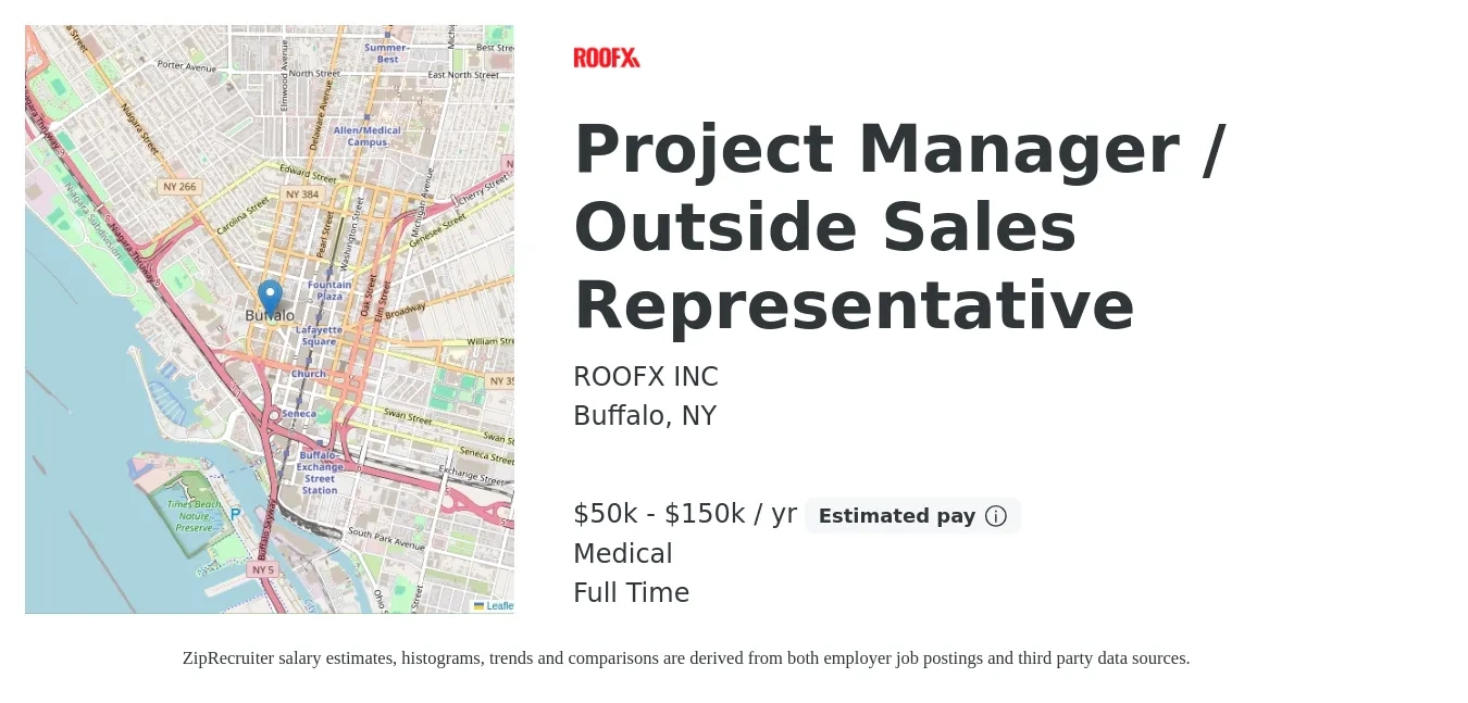 ROOFX INC job posting for a Project Manager / Outside Sales Representative in Buffalo, NY with a salary of $50,000 to $150,000 Yearly and benefits including medical with a map of Buffalo location.