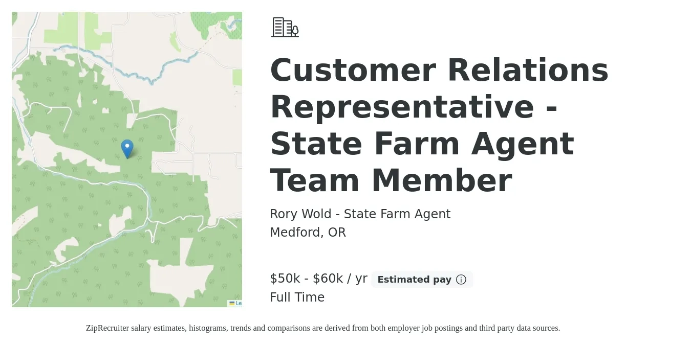 Rory Wold - State Farm Agent job posting for a Customer Relations Representative - State Farm Agent Team Member in Medford, OR with a salary of $50,000 to $60,000 Yearly with a map of Medford location.