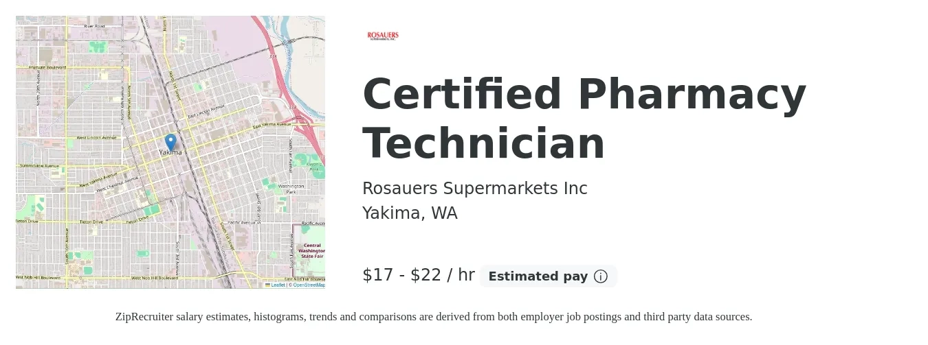 Rosauers Supermarkets Inc job posting for a Certified Pharmacy Technician in Yakima, WA with a salary of $19 to $24 Hourly with a map of Yakima location.