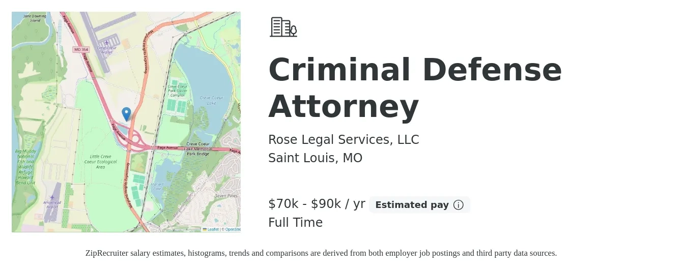 Rose Legal Services, LLC job posting for a Criminal Defense Attorney in Saint Louis, MO with a salary of $70,000 to $90,000 Yearly with a map of Saint Louis location.