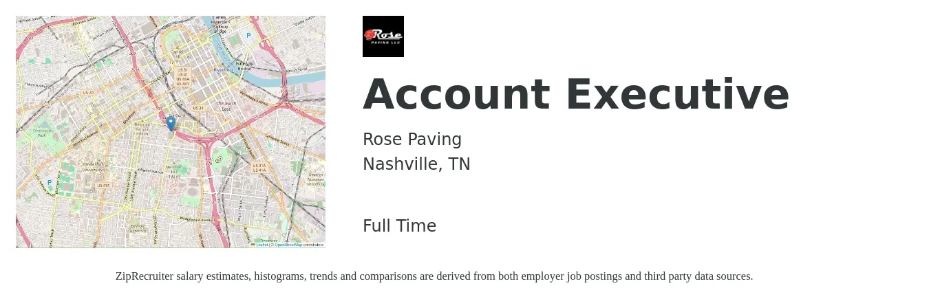 Rose Paving job posting for a Account Executive in Nashville, TN with a salary of $52,200 to $91,800 Yearly with a map of Nashville location.