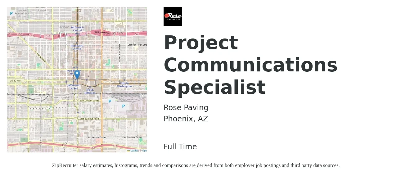 Rose Paving job posting for a Project Communications Specialist in Phoenix, AZ with a salary of $97,800 Yearly with a map of Phoenix location.
