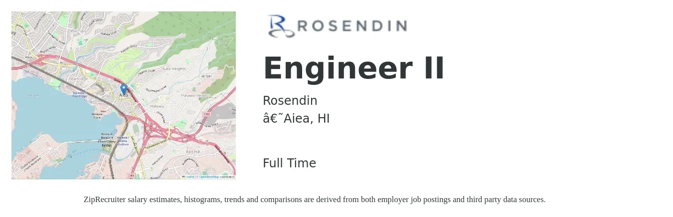 Rosendin job posting for a Engineer II in ‘Aiea, HI with a salary of $81,800 to $113,500 Yearly with a map of ‘Aiea location.