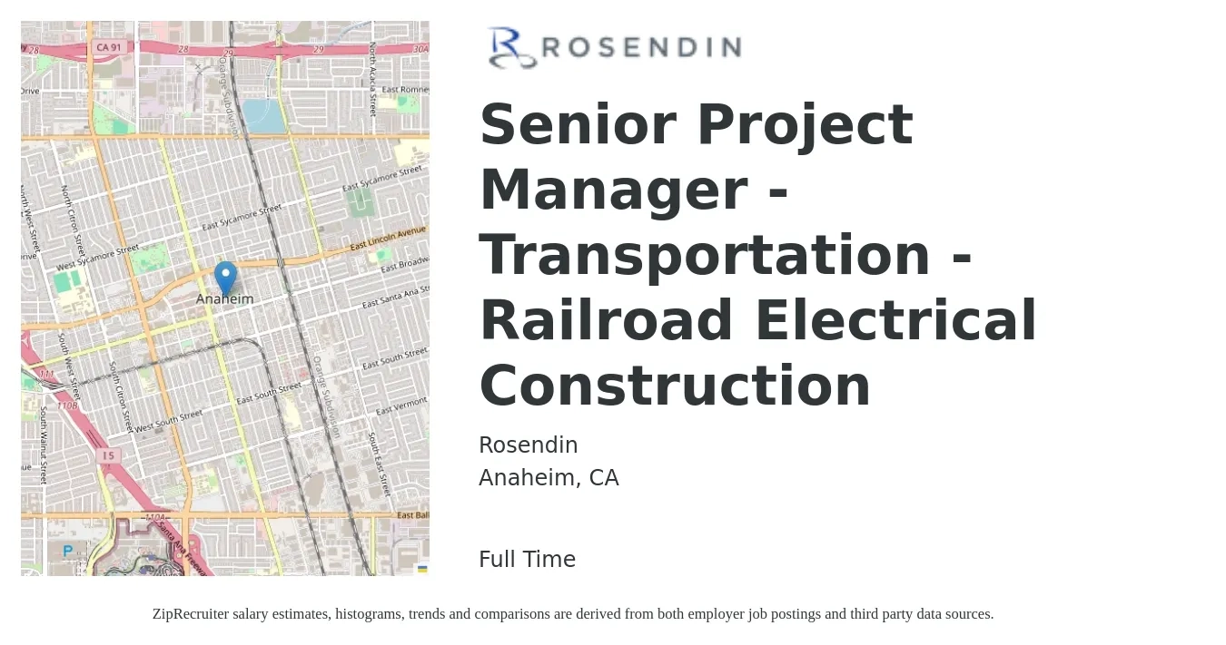 Rosendin job posting for a Senior Project Manager - Transportation - Railroad Electrical Construction in Anaheim, CA with a salary of $108,400 to $152,800 Yearly with a map of Anaheim location.