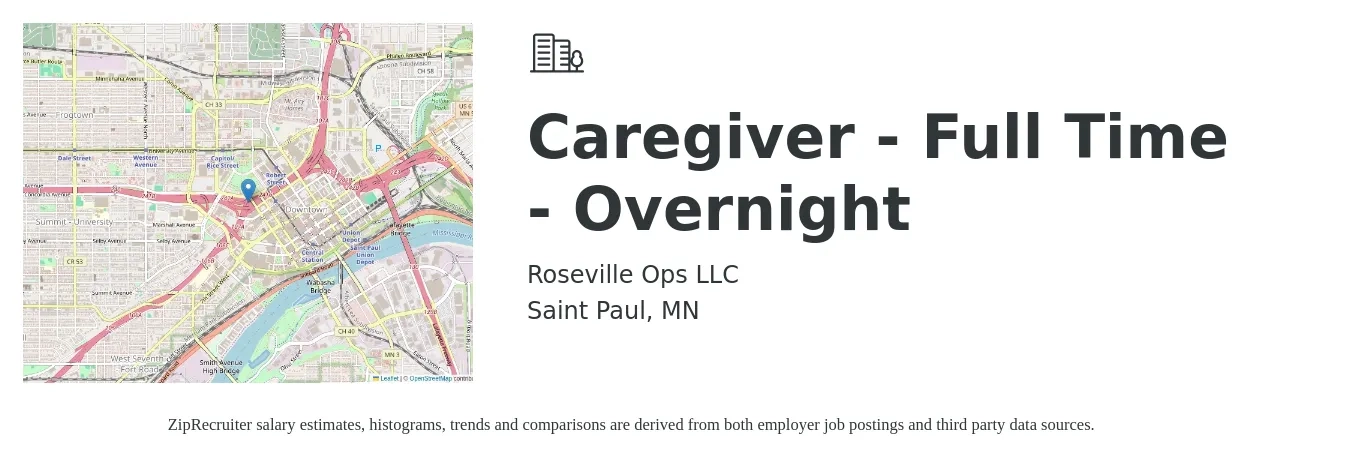 Roseville Ops LLC job posting for a Caregiver - Full Time - Overnight in Saint Paul, MN with a salary of $14 to $18 Hourly with a map of Saint Paul location.