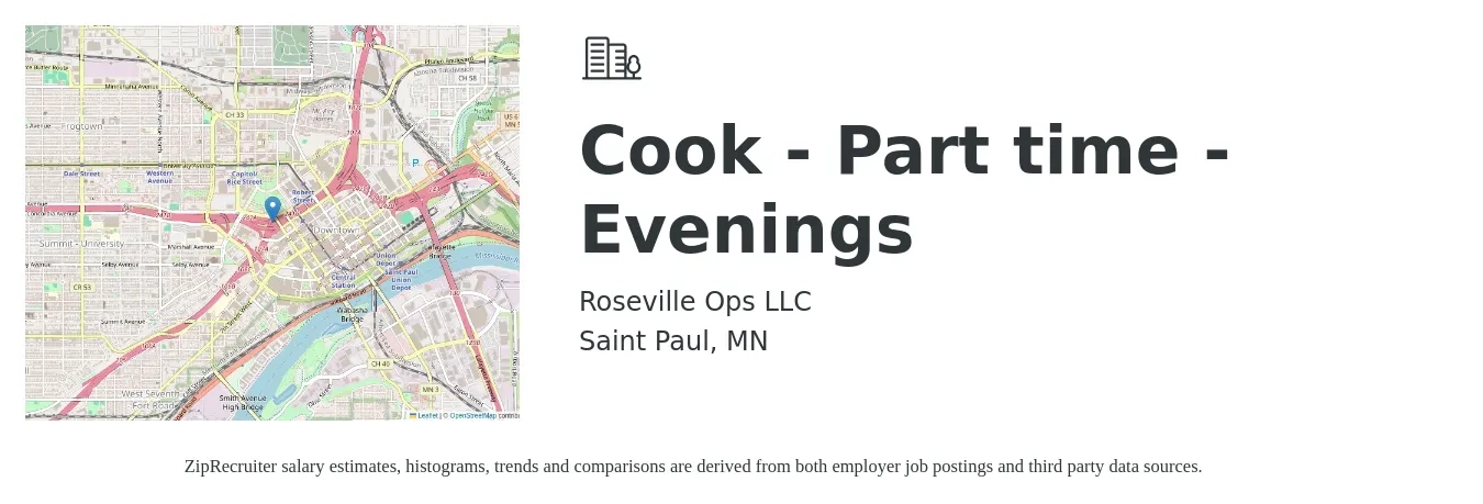 Roseville Ops LLC job posting for a Cook - Part time - Evenings in Saint Paul, MN with a salary of $14 to $19 Hourly with a map of Saint Paul location.