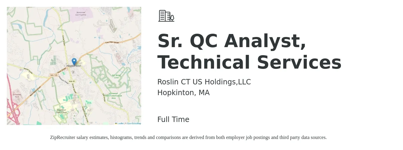 Roslin CT US Holdings,LLC job posting for a Sr. QC Analyst, Technical Services in Hopkinton, MA with a salary of $41 to $61 Hourly with a map of Hopkinton location.