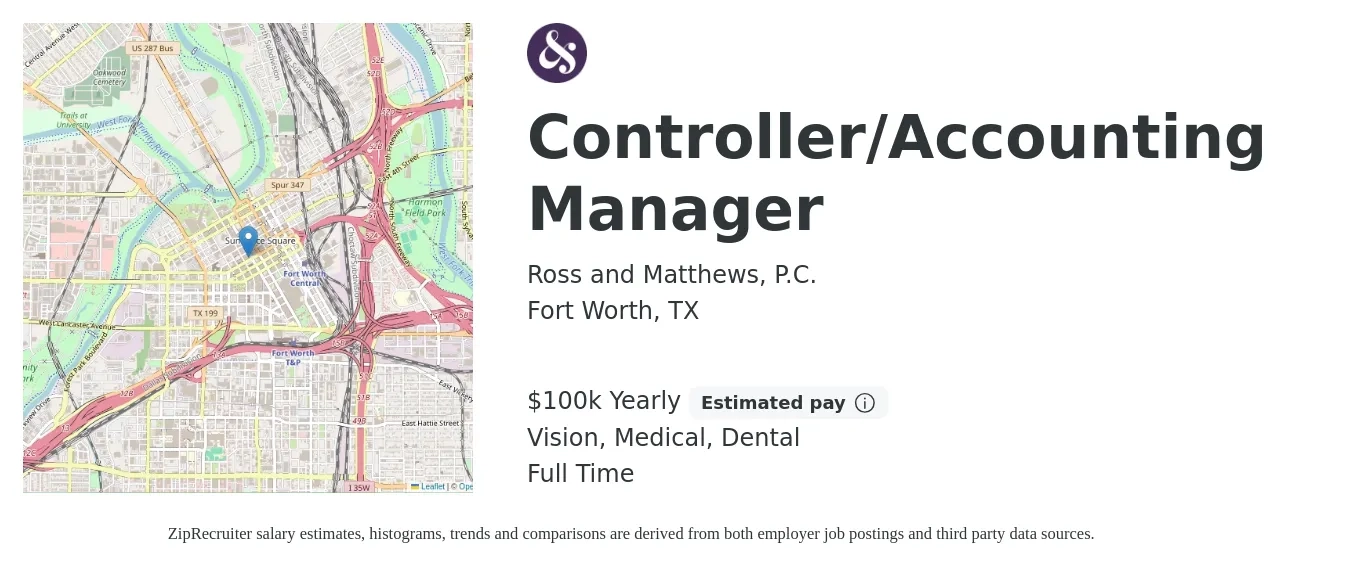 Ross and Matthews, P.C. job posting for a Controller/Accounting Manager in Fort Worth, TX with a salary of $81,500 to $117,400 Yearly and benefits including medical, pto, vision, dental, and life_insurance with a map of Fort Worth location.