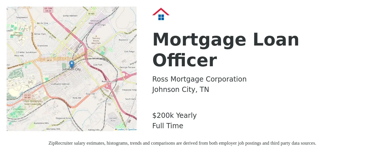 Ross Mortgage Corporation job posting for a Mortgage Loan Officer in Johnson City, TN with a salary of $200,000 Yearly with a map of Johnson City location.