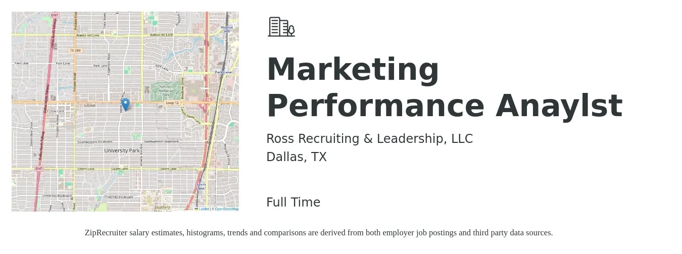 Ross Recruiting & Leadership, LLC job posting for a Marketing Performance Anaylst in Dallas, TX with a salary of $48 to $50 Hourly with a map of Dallas location.