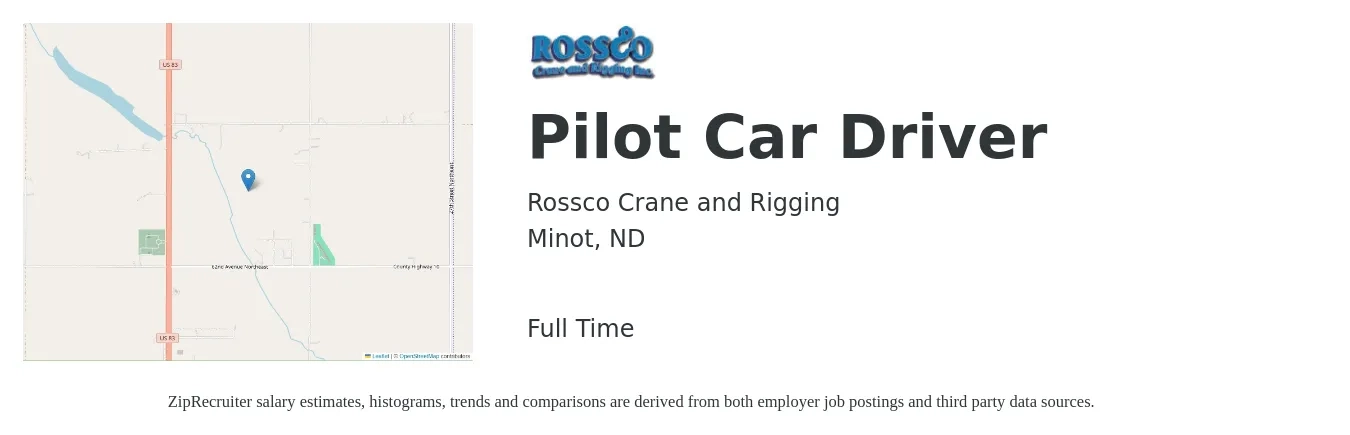 Rossco Crane and Rigging job posting for a Pilot Car Driver in Minot, ND with a salary of $99,100 to $153,600 Yearly with a map of Minot location.