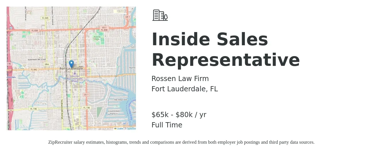 Rossen Law Firm job posting for a Inside Sales Representative in Fort Lauderdale, FL with a salary of $65,000 to $80,000 Yearly with a map of Fort Lauderdale location.