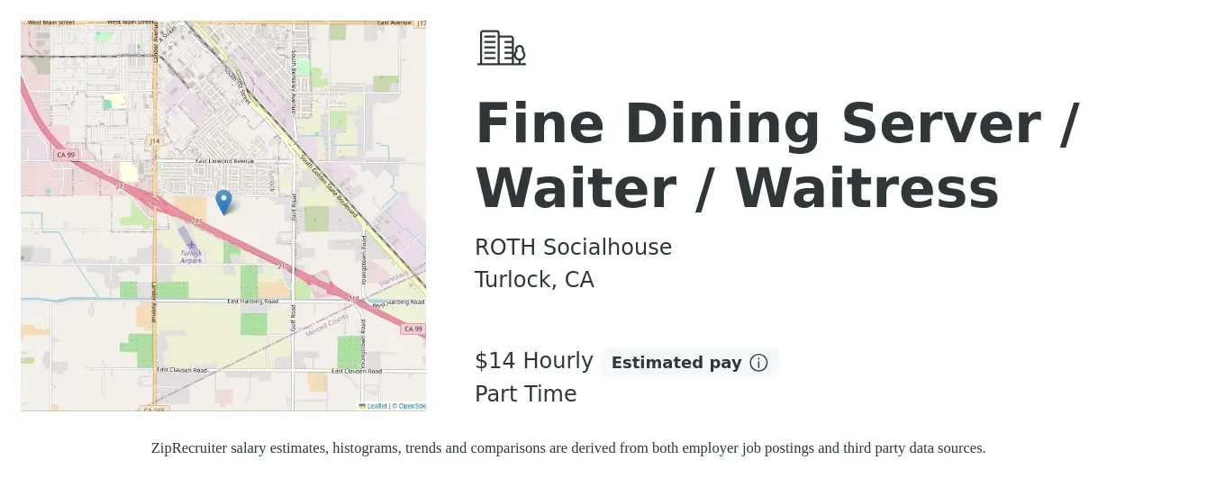 ROTH Socialhouse job posting for a Fine Dining Server / Waiter / Waitress in Turlock, CA with a salary of $15 Hourly with a map of Turlock location.