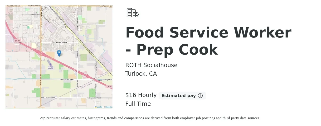 ROTH Socialhouse job posting for a Food Service Worker - Prep Cook in Turlock, CA with a salary of $17 Hourly with a map of Turlock location.