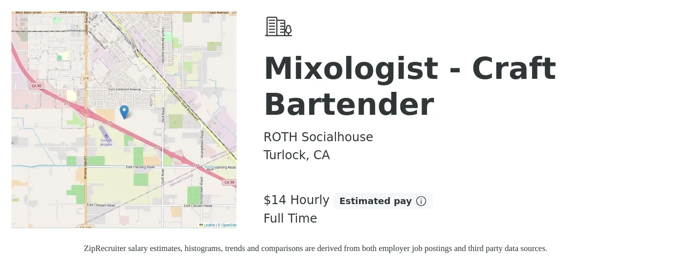 ROTH Socialhouse job posting for a Mixologist - Craft Bartender in Turlock, CA with a salary of $16 Hourly with a map of Turlock location.