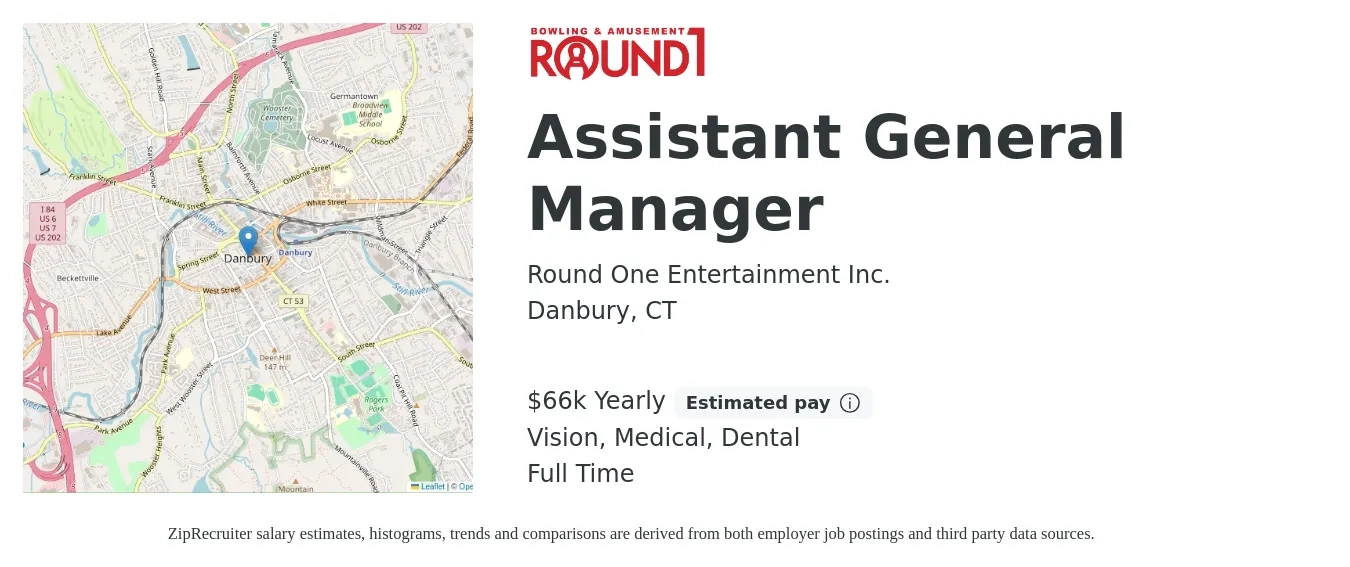 Round One Entertainment Inc. job posting for a Assistant General Manager in Danbury, CT with a salary of $66,560 Yearly and benefits including vision, dental, life_insurance, medical, and pto with a map of Danbury location.
