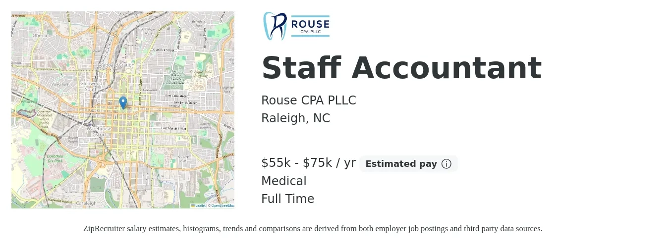 Rouse CPA PLLC job posting for a Staff Accountant in Raleigh, NC with a salary of $55,000 to $75,000 Yearly and benefits including medical, and retirement with a map of Raleigh location.