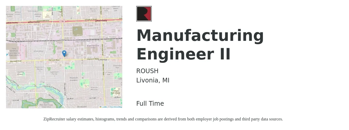 ROUSH job posting for a Manufacturing Engineer II in Livonia, MI with a salary of $68,300 to $88,000 Yearly with a map of Livonia location.