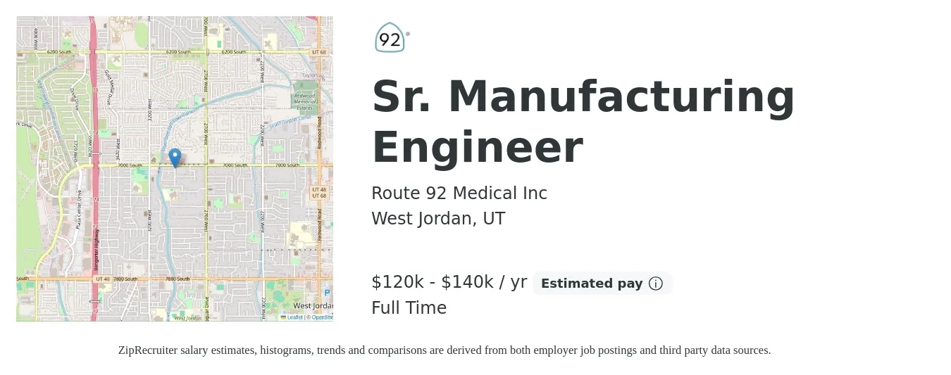 Route 92 Medical Inc job posting for a Sr. Manufacturing Engineer in West Jordan, UT with a salary of $120,000 to $140,000 Yearly with a map of West Jordan location.