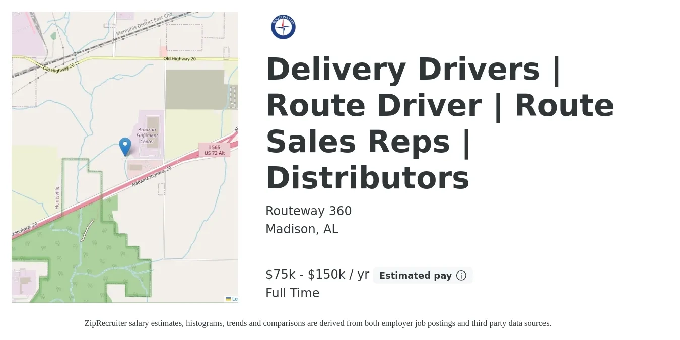Routeway 360 job posting for a Delivery Drivers | Route Driver | Route Sales Reps | Distributors in Madison, AL with a salary of $75,000 to $150,000 Yearly with a map of Madison location.